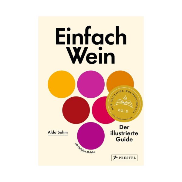 Aldo Sohm - Einfach Wein: Der illustrierte Guide 1