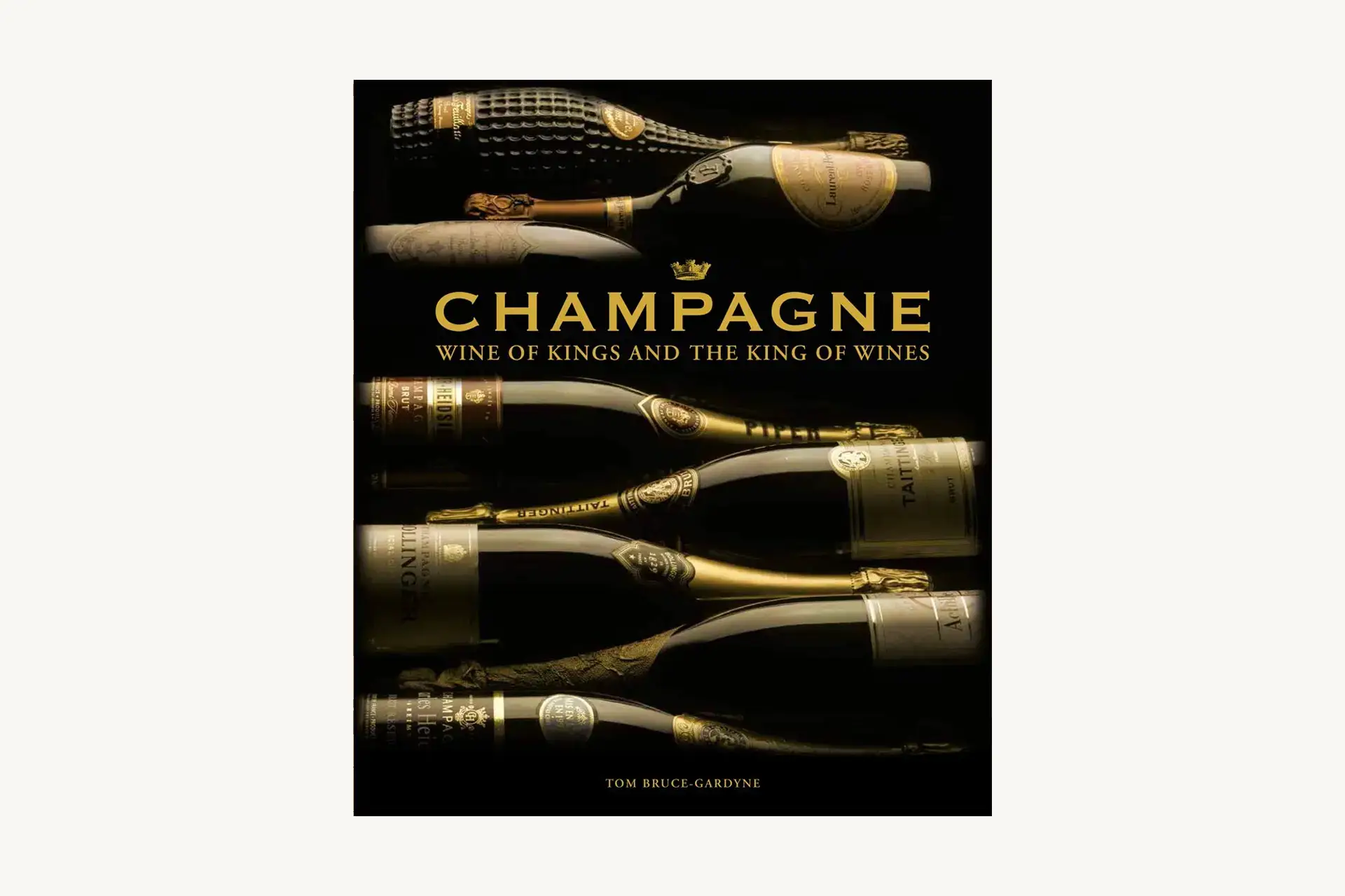Weinbuch - Champagne Wine of Kings and the Kinf of Wines - Tom Bruce-Gardyne